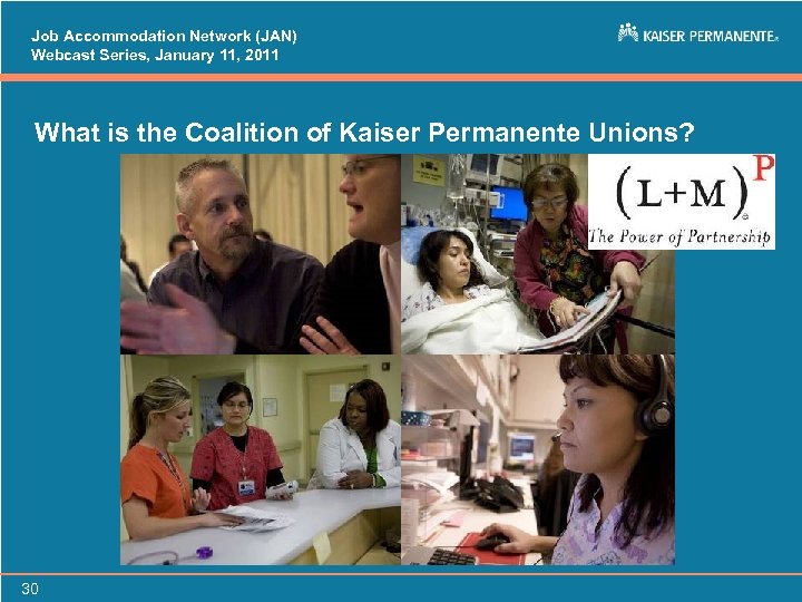 Job Accommodation Network (JAN) Webcast Series, January 11, 2011 What is the Coalition of