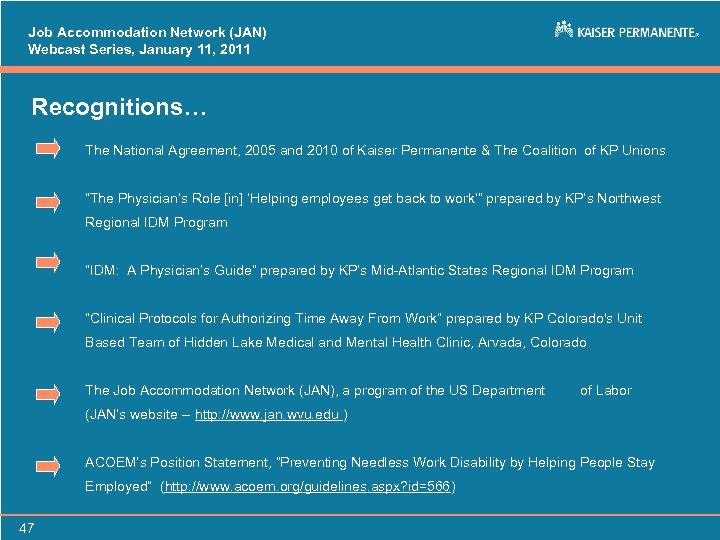 Job Accommodation Network (JAN) Webcast Series, January 11, 2011 Recognitions… The National Agreement, 2005