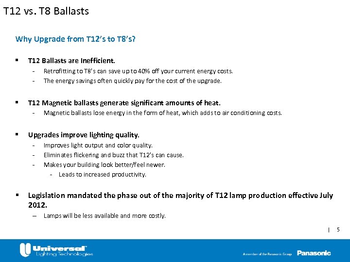 T 12 vs. T 8 Ballasts Why Upgrade from T 12’s to T 8’s?