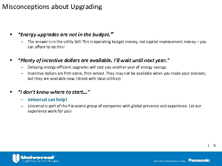 Misconceptions about Upgrading § “Energy upgrades are not in the budget. ” – The