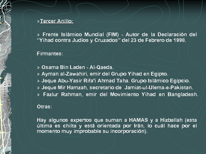 ØTercer Anillo: Ø Frente Islámico Mundial (FIM) - Autor de la Declaración del “Yihad