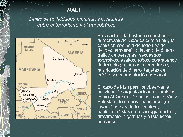 MALI Centro de actividades criminales conjuntas entre el terrorismo y el narcotráfico En la