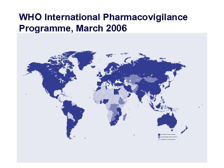 WHO International Pharmacovigilance Programme, March 2006 