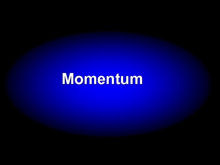Momentum 