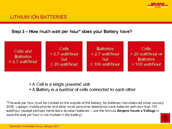 LITHIUM ION BATTERIES Step 3 – How much watt per hour* does your Battery