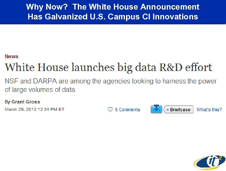Why Now? The White House Announcement Has Galvanized U. S. Campus CI Innovations 