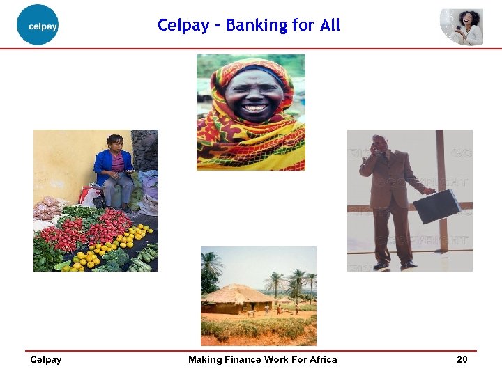 Celpay - Banking for All Celpay Making Finance Work For Africa 20 