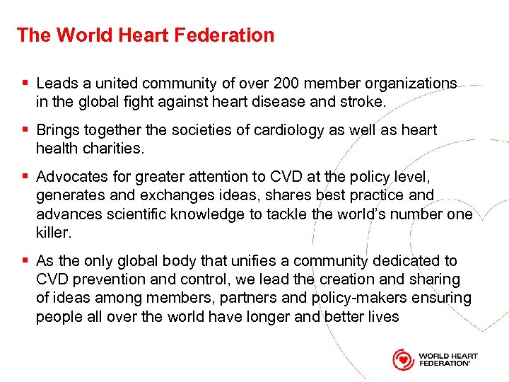 The World Heart Federation § Leads a united community of over 200 member organizations