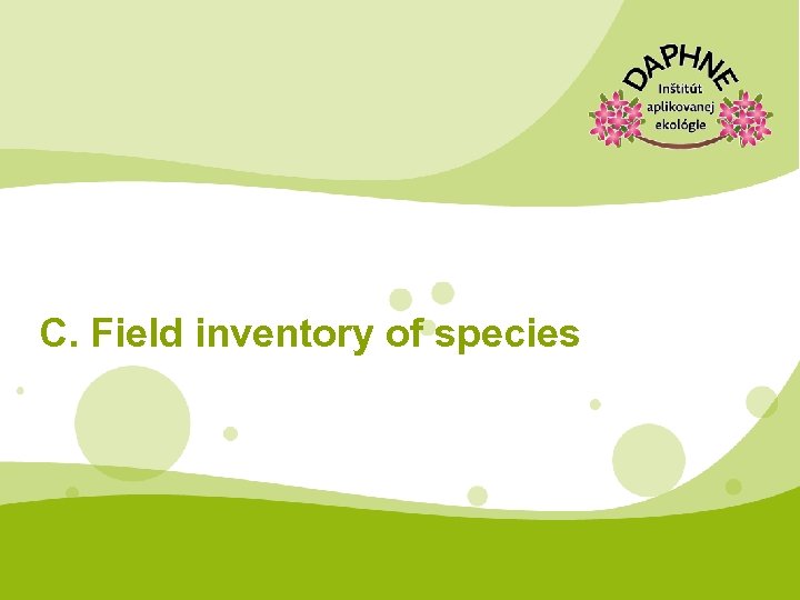 C. Field inventory of species 