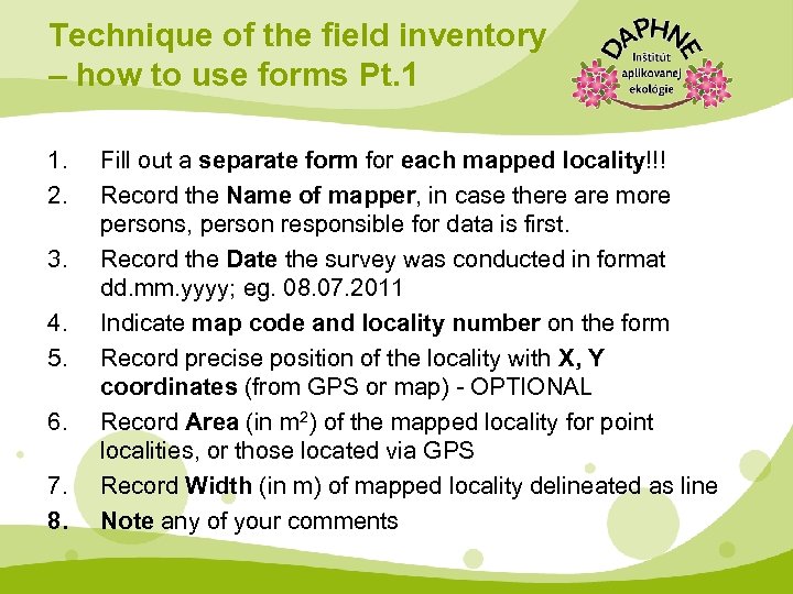 Technique of the field inventory – how to use forms Pt. 1 1. 2.