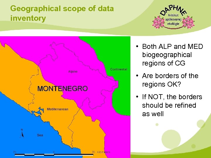 Geographical scope of data inventory • Both ALP and MED biogeographical regions of CG