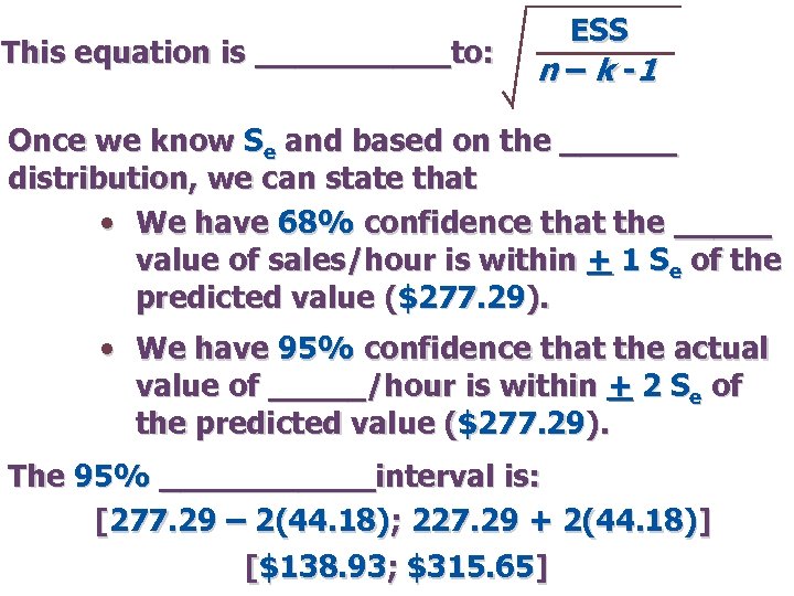 This equation is _____to: ESS n – k -1 Once we know Se and