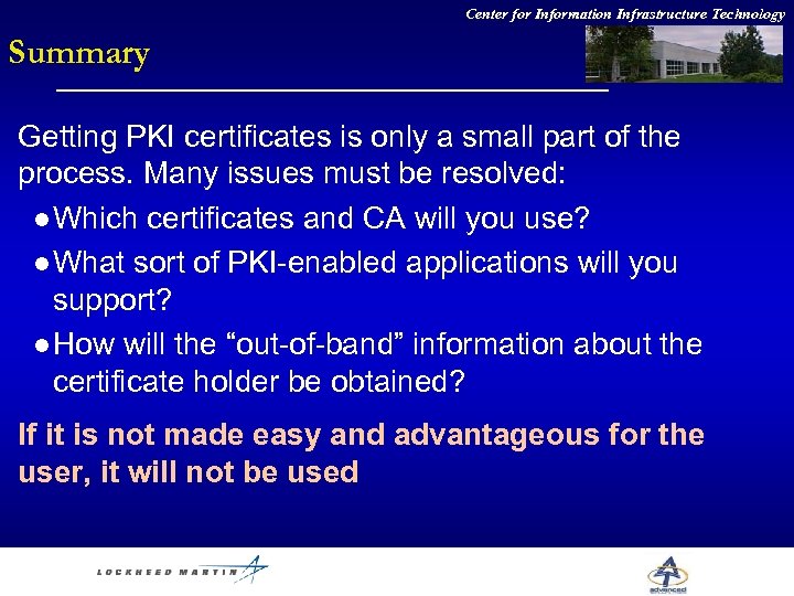 Center for Information Infrastructure Technology Summary Getting PKI certificates is only a small part