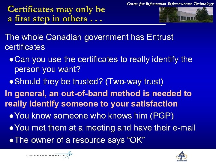 Certificates may only be a first step in others. . . Center for Information