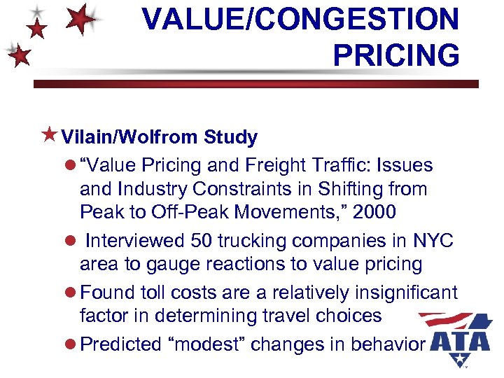 VALUE/CONGESTION PRICING «Vilain/Wolfrom Study l “Value Pricing and Freight Traffic: Issues and Industry Constraints