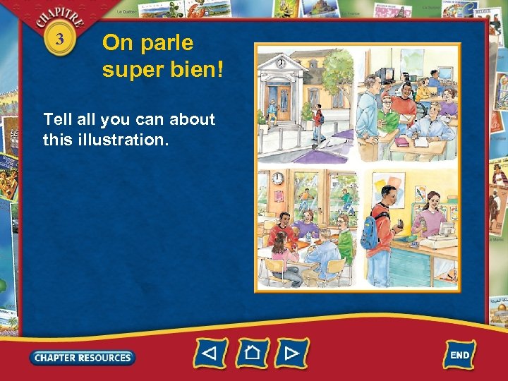 3 On parle super bien! Tell all you can about this illustration. 