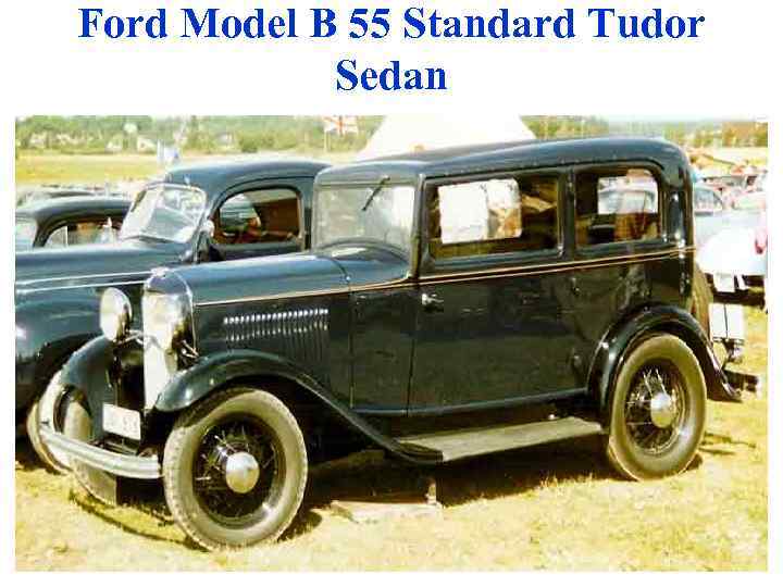 Ford Model B 55 Standard Tudor Sedan 