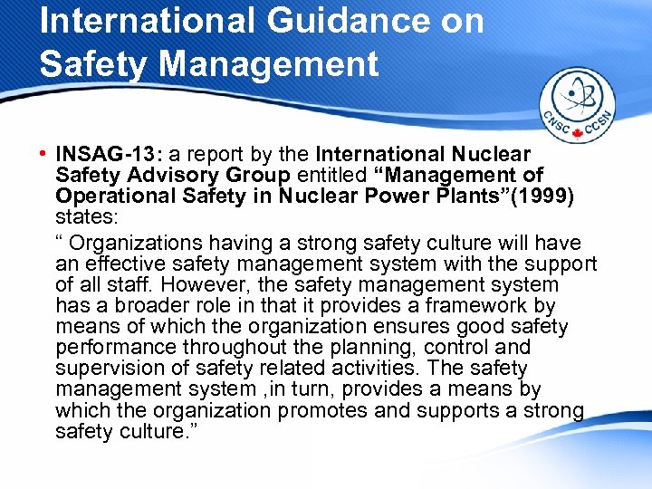 International Guidance on Safety Management • INSAG-13: a report by the International Nuclear Safety