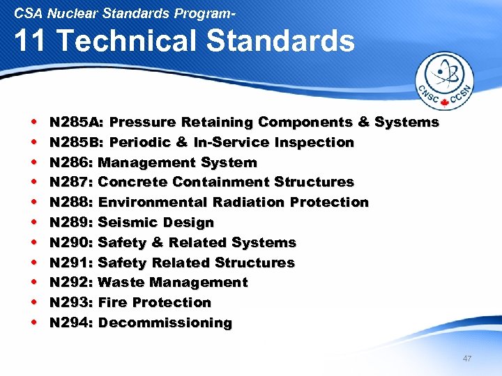 CSA Nuclear Standards Program- 11 Technical Standards • • • N 285 A: Pressure