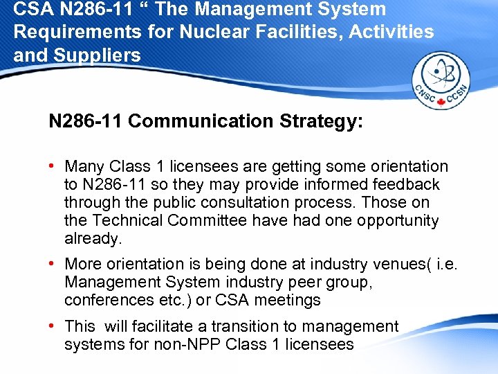 CSA N 286 -11 “ The Management System Requirements for Nuclear Facilities, Activities and
