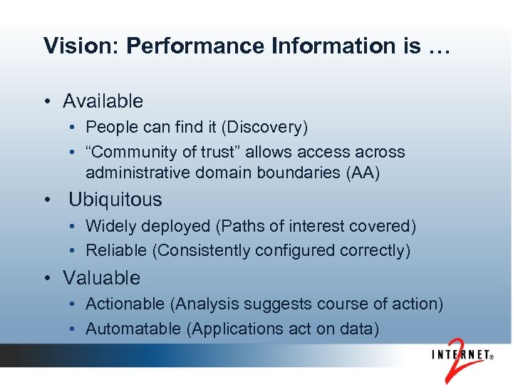 Vision: Performance Information is … • Available • People can find it (Discovery) •