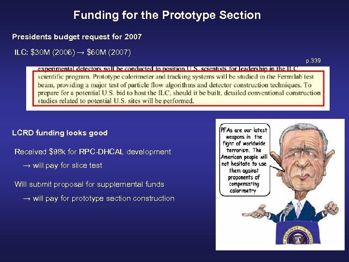 Funding for the Prototype Section Presidents budget request for 2007 ILC: $30 M (2006)