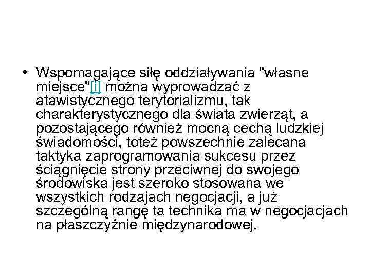  • Wspomagające siłę oddziaływania 