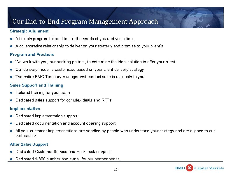 Our End-to-End Program Management Approach Strategic Alignment l A flexible program tailored to suit