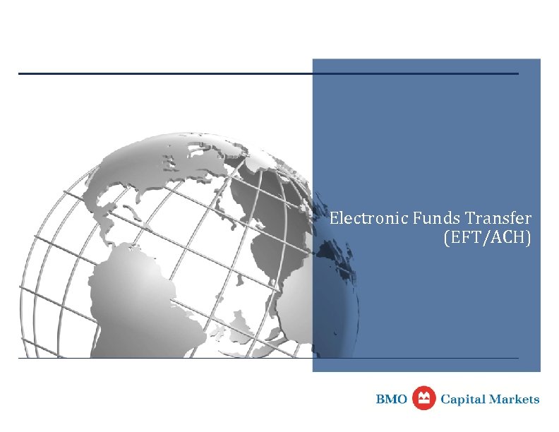Electronic Funds Transfer (EFT/ACH) 