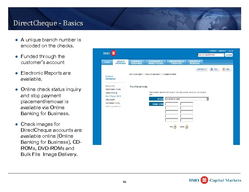 Direct. Cheque - Basics l A unique branch number is encoded on the checks.