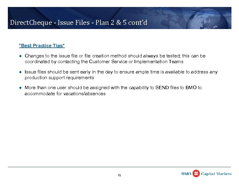Direct. Cheque - Issue Files - Plan 2 & 5 cont’d *Best Practice Tips*