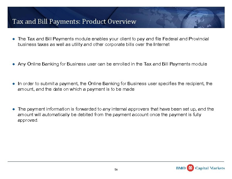 Tax and Bill Payments: Product Overview l The Tax and Bill Payments module enables