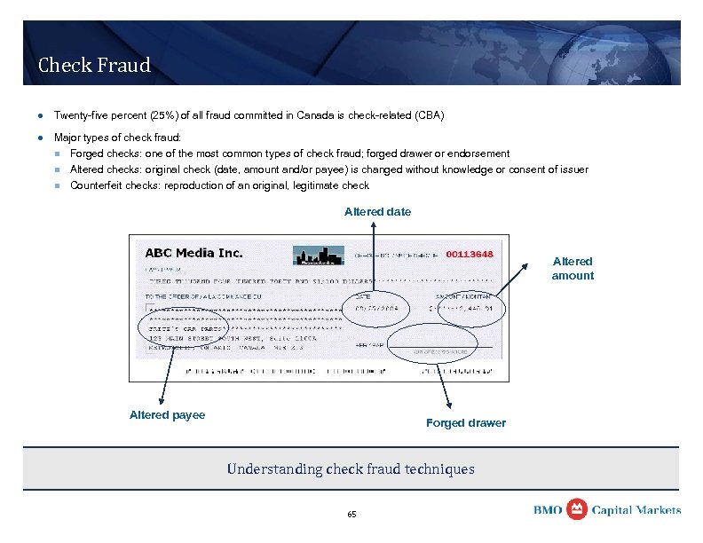 Check Fraud l Twenty-five percent (25%) of all fraud committed in Canada is check-related