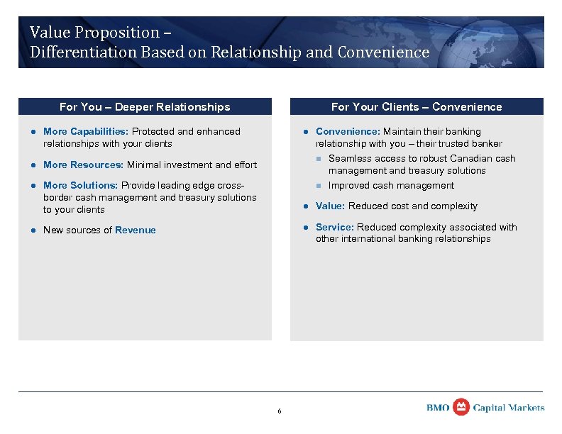 Value Proposition – Differentiation Based on Relationship and Convenience For You – Deeper Relationships