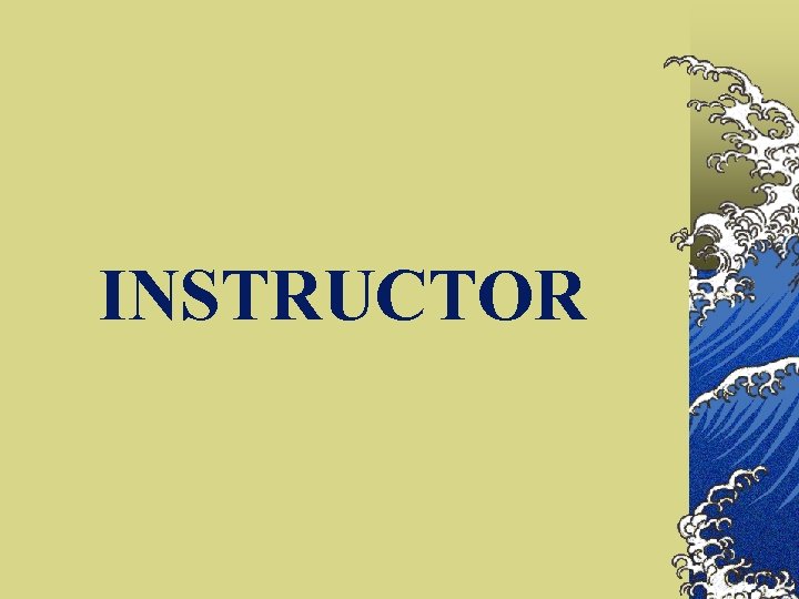 INSTRUCTOR 