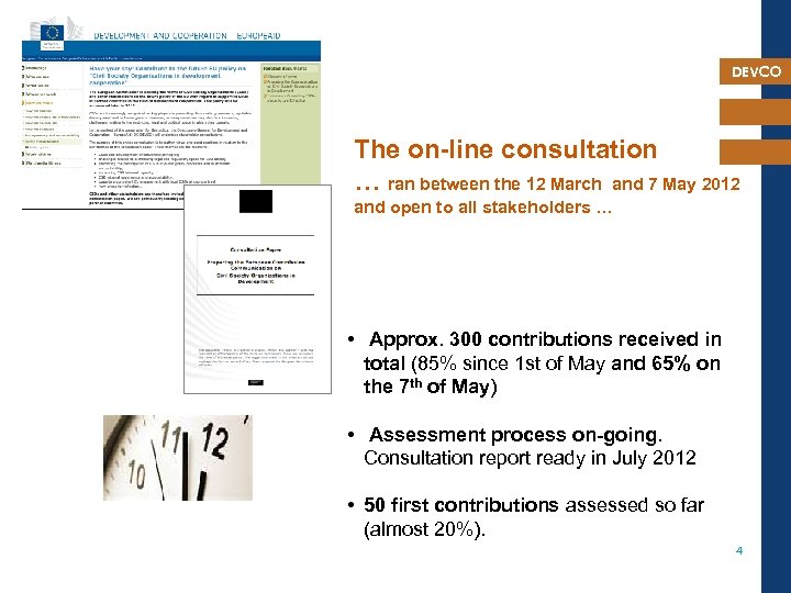 DEVCO The on-line consultation … ran between the 12 March and 7 May 2012