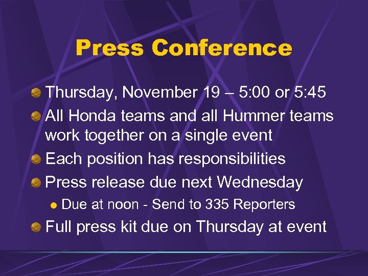 Press Conference Thursday, November 19 – 5: 00 or 5: 45 All Honda teams