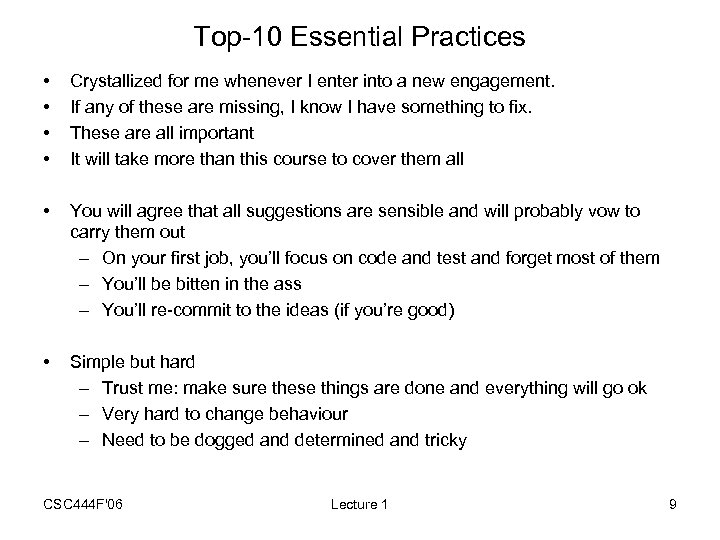 Top-10 Essential Practices • • Crystallized for me whenever I enter into a new