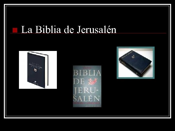 n La Biblia de Jerusalén 