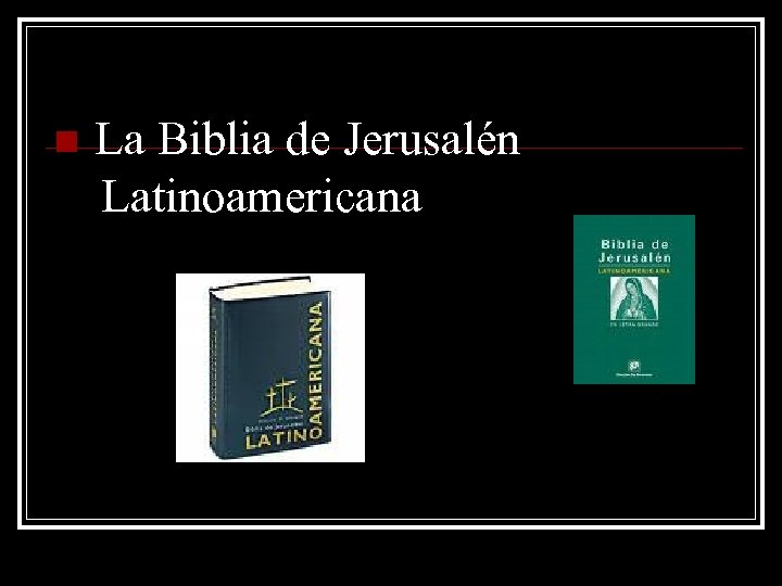 n La Biblia de Jerusalén Latinoamericana 