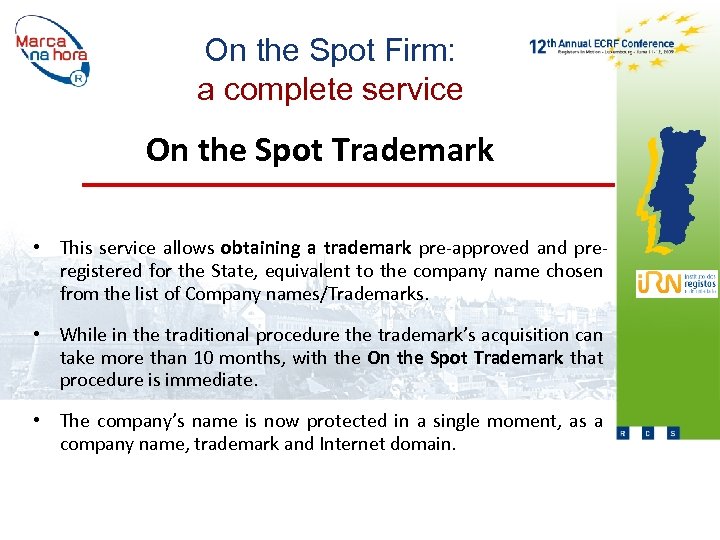 On the Spot Firm: a complete service On the Spot Trademark • This service