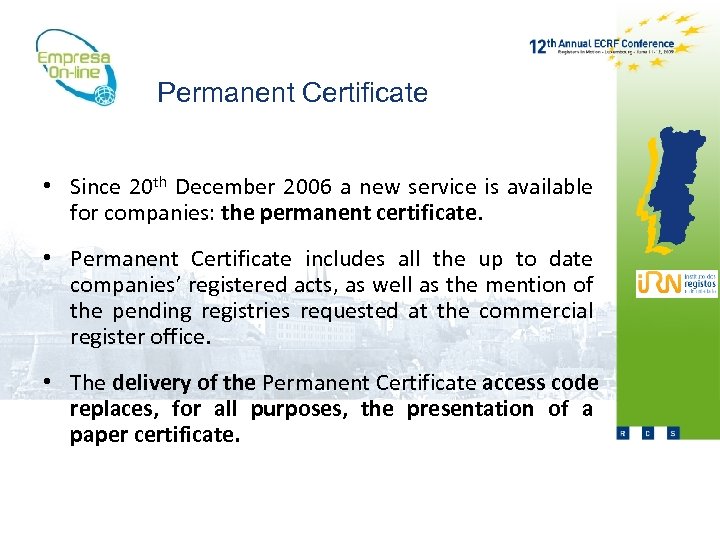 Permanent Certificate • Since 20 th December 2006 a new service is available for