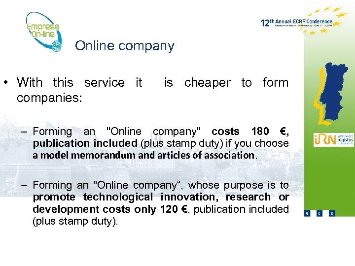 Online company • With this service it companies: is cheaper to form – Forming