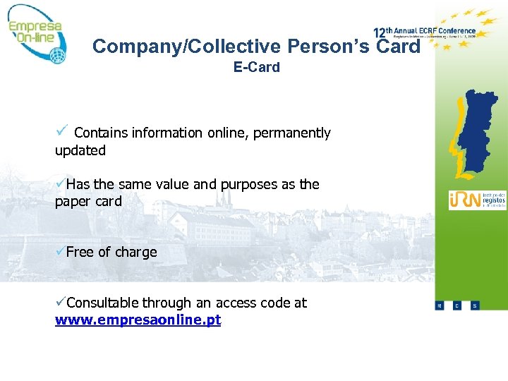 Company/Collective Person’s Card E-Card ü Contains information online, permanently updated üHas the same value