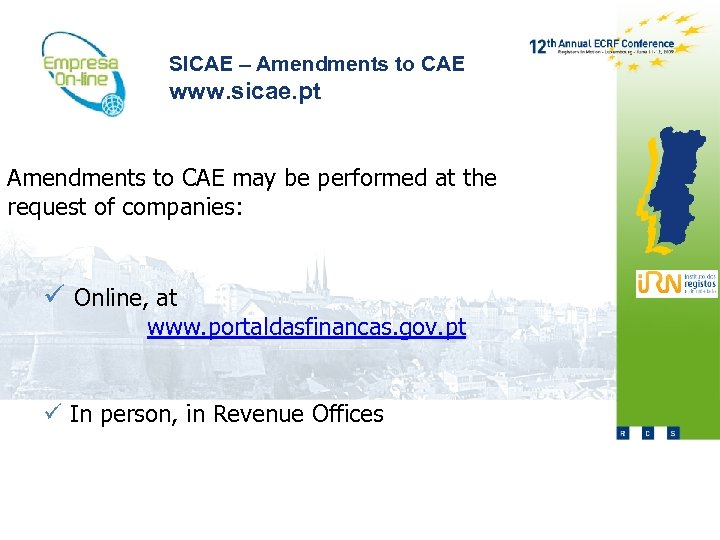 SICAE – Amendments to CAE www. sicae. pt Amendments to CAE may be performed