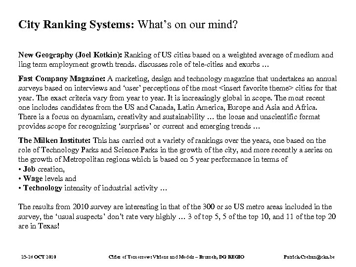 City Ranking Systems: What’s on our mind? New Geography (Joel Kotkin): Ranking of US