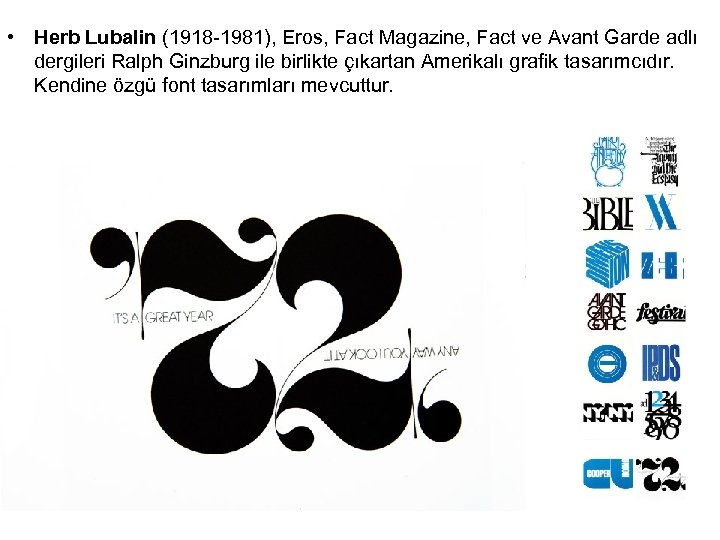  • Herb Lubalin (1918 -1981), Eros, Fact Magazine, Fact ve Avant Garde adlı