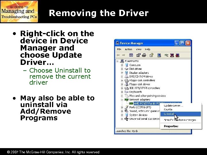 Removing the Driver • Right-click on the device in Device Manager and choose Update