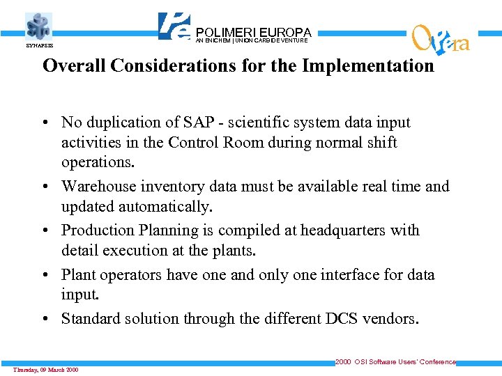 O Overall Considerations for the Implementation SYNAPSIS POLIMERICARBIDE VENTURE EUROPA AN ENICHEM | UNION
