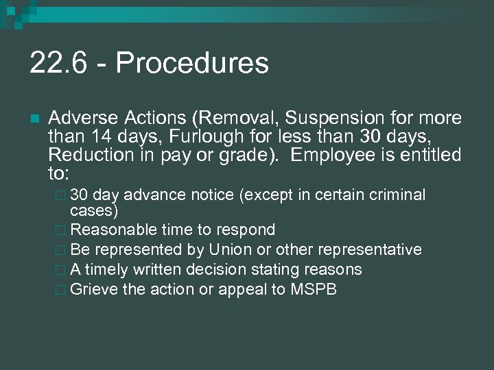 22. 6 - Procedures n Adverse Actions (Removal, Suspension for more than 14 days,